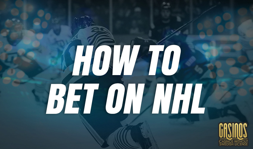 How To Bet on NHL Games