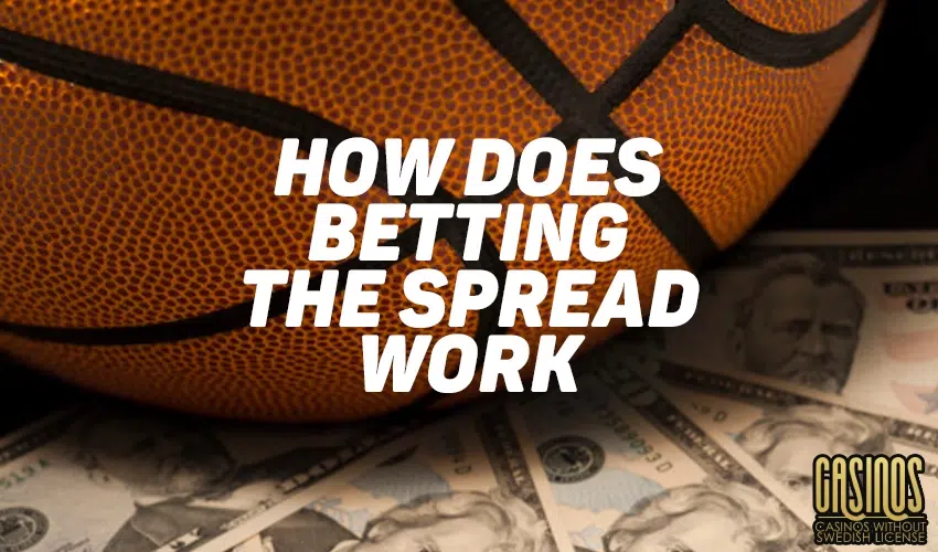 How Does Betting The Spread Work